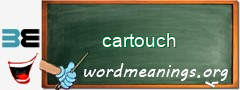 WordMeaning blackboard for cartouch